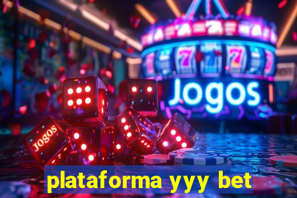 plataforma yyy bet